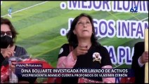 Dina Boluarte es investigada por presunto lavado de activos