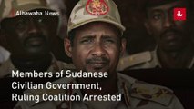 Members of Sudanese Civilian Government, Ruling Coalition Arrested