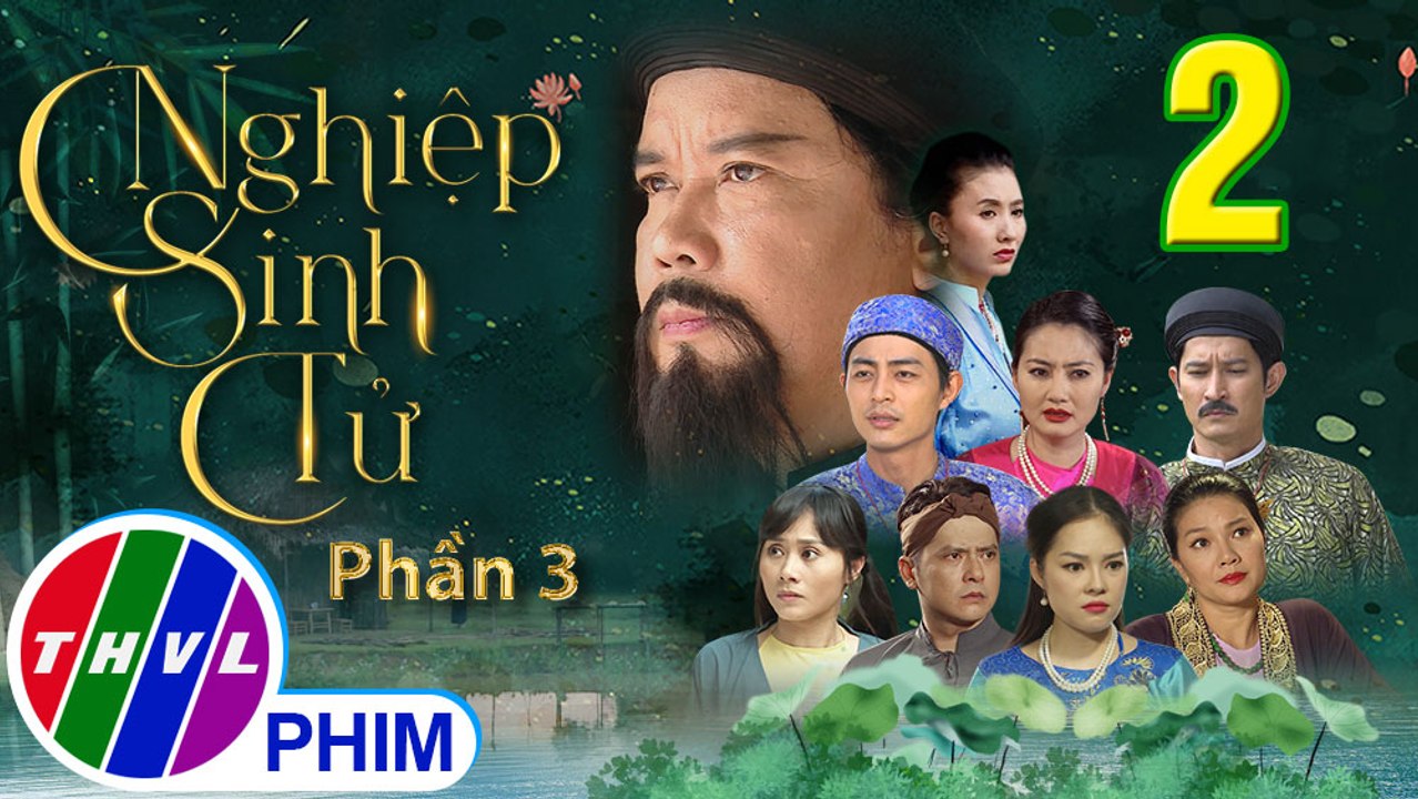 Nghiệp Sinh Tử - Phần 3 | Hoán Đổi Dung Nhan - Tập 2 | PHIM CỔ TRANG VIỆT NAM MỚI HAY NHẤT 2021