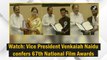 Vice President Venkaiah Naidu confers 67th National Film Awards