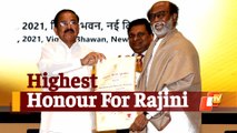 Rajinikanth Honoured with Dadasaheb Phalke Award