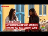 Outlook Bibliofile: Author Ria Sharma Talks About Her Book And NGO 'Make Love Not Scars'