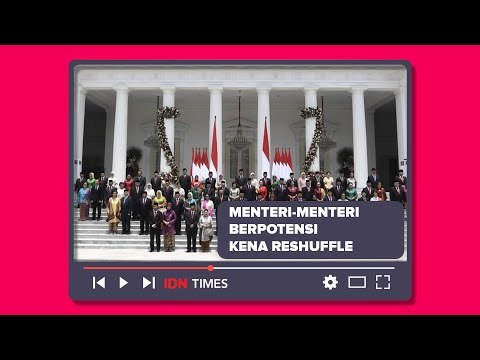 DAFTAR MENTERI JOKOWI BIDANG EKONOMI YANG BERPOTENSI KENA RESHUFFLE