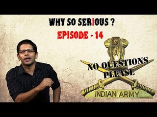 Why So Serious? Ep 14: Question the Army... for its own good!