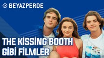 The Kissing Booth'u Sevenlerin İzlemesi Gereken 10 Harika Film