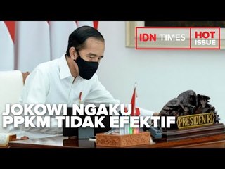 JOKOWI NGAKU PPKM TIDAK EFEKTIF, EKONOMI TURUN COVID TETAP NAMBAH