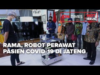 RAMA, ROBOT PERAWAT PASIEN COVID 19 DI JATENG