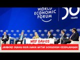 WEF Davos: Jambore Orang Kaya Dunia untuk Diskusikan Kesenjangan