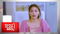 Dapat Alam Mo!: Kylie Padilla, nagsalita na tungkol sa mga isyung binabato sa kanya! (Part 1)