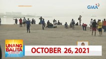 Unang Balita sa Unang Hirit: October 26, 2021 [HD]