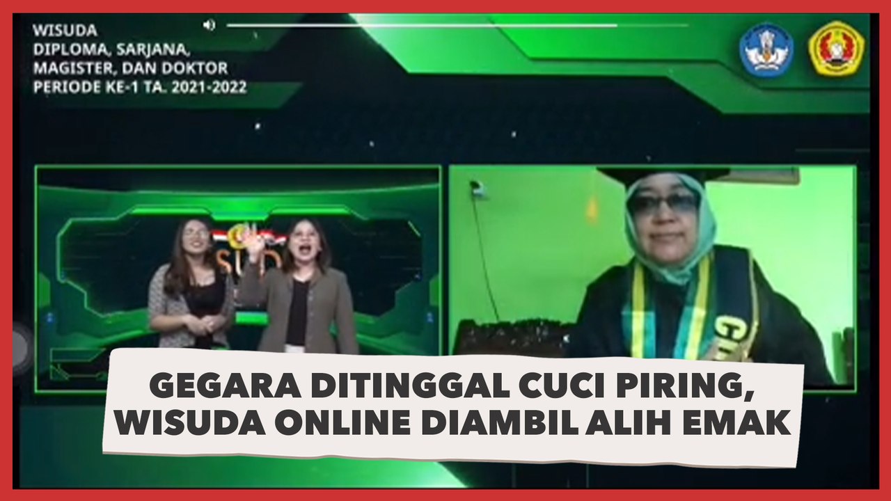 Gegara Ditinggal Cuci Piring, Wisuda Online Diambil Alih Sama Emak