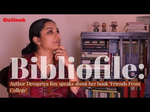Bibliofile: Author Devapriya Roy speaks about her book 'Friends From College'