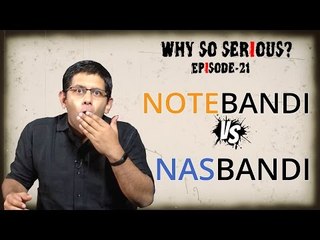 Why So Serious? Ep 21: Is NOTEBANDI a rerun of NASBANDI?
