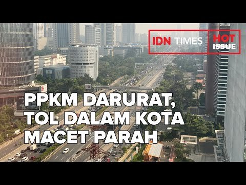PPKM DARURAT, TOL DALAM KOTA MACET PARAH KARENA PINTU KELUAR DITUTUP
