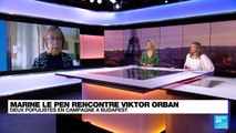 Marine Le Pen rencontre Viktor Orban à Budapest