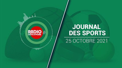 Journal des Sports du 25 octobre 2021 [Radio Côte d'Ivoire]