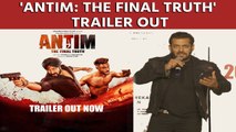 Salman Khan-Aayush Sharma 'Antim: The Final Truth' trailer promises an action packed entertainer
