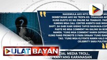 Isang dating social media troll, ibinahagi ang kanyang karanasan; Presensya ng mga social media troll, inaasahang lalakas pa sa panahon ng eleksyon