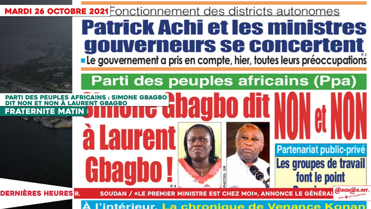 Le Titrologue du 26 Octobre 2021 : Parti des Peuples Africains, Simone Gbagbo dit Non et Non à Laurent Gbagbo