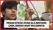 Pesan Steak Ayam Ala Bintang Lima, Pria Ini Emosi Lihat Wujudnya: Nggak Nafsu Makan