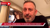 Cem Yılmaz, Osman Kavala ve Selahattin Demirtaş için konuştu