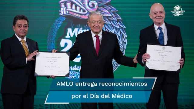 AMLO reconoce a médicos y médicas por labor durante la pandemia de Covid-19