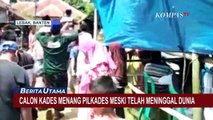 Calon Kades Menang Telak Meski Telah Meninggal Dunia 12 Hari, Namanya Tetap Dilantik