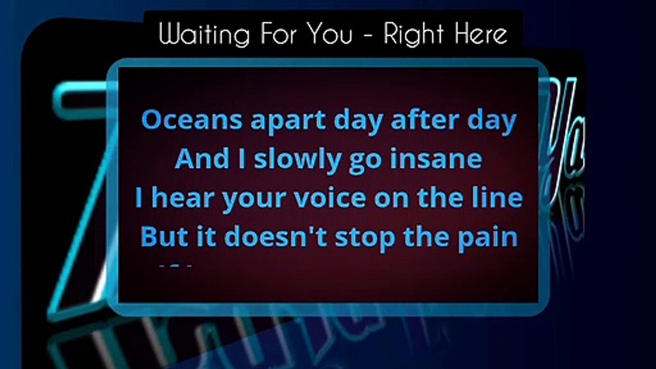 Waiting for you - Right here