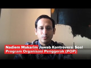 Mendikbud Nadiem Makarim Jawab Kontroversi Soal Program Organisasi Penggerak (POP)