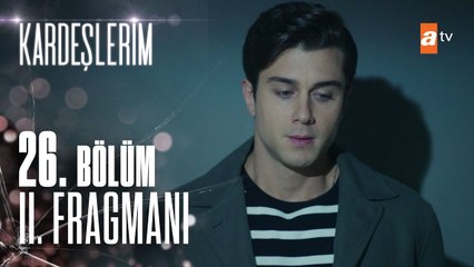 Kardeşlerim 26. Bölüm 2.  Fragmanı | ''Ne yaptınız oğlum siz?''  @atv ​