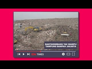 Bantargebang Diprediksi Tak Mampu Tampung Sampah Jakarta Pada Tahun 2021