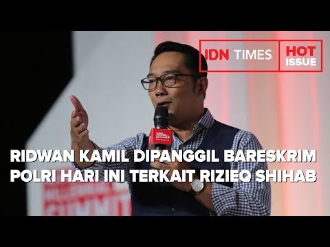 RIDWAN KAMIL DIPANGGIL BARESKRIM POLRI HARI INI TERKAIT RIZIEQ SHIHAB