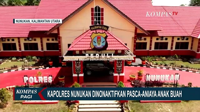 Kapolres Nunukan yang Aniaya Anak Buahnya Dimutasi ke Biro SDM Polda Kalimantan Utara
