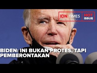 JOE BIDEN: INI BUKAN PROTES, TAPI PEMBERONTAKAN