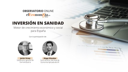 Observatorio Online con Farmaindustria, Inversión en Sanidad: motor de crecimiento económico y social para España (2)