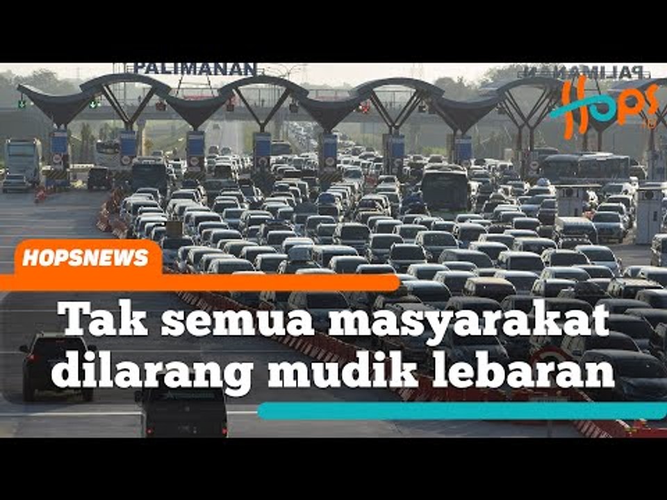 Tak semua masyarakat dilarang mudik Lebaran