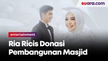 Ria Ricis Donasi Pembangunan Masjid Sebelum Menikah