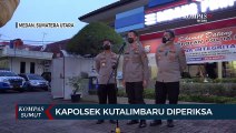 Anggotanya Nakal, Kapolsek dan Kanit Reskrim Polsek Kutalimbaru Diperiksa Propam