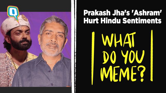 Prakash Jha's 'Ashram' Hurt Hindu Sentiments? Let's Talk About It