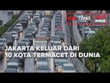 JAKARTA KELUAR DARI 10 BESAR KOTA TERMACET DI DUNIA, EFEK PSBB?