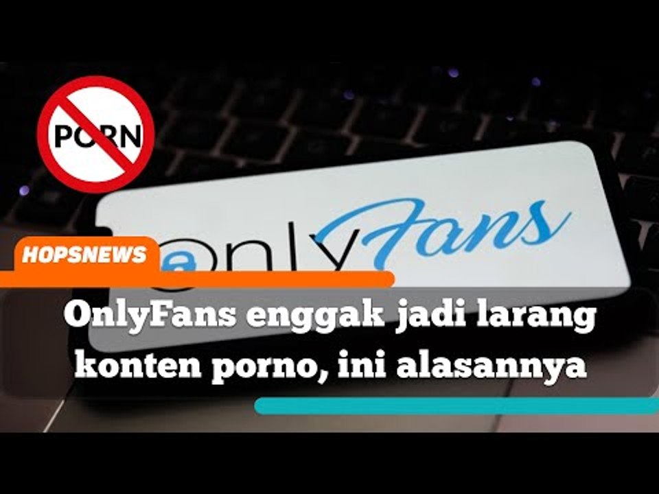 OnlyFans enggak jadi larang konten porno
