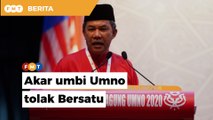 PRN Melaka: 9 daripada 10 akar umbi Umno tolak Bersatu, kata Tok Mat