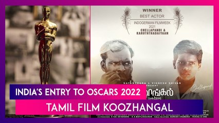 India's Entry To Oscars 2022: Tamil Film Koozhangal Is The Official Entry For The 94th Academy Awards