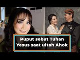 Peluk agama Kristen, Puput Nastiti sebut Tuhan Yesus saat ultah Ahok