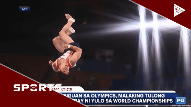 Kabiguan sa Olympics, malaking tulong sa tagumpay ni Yulo sa World Championships