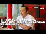 LUHUT AKUI ADA DUA JUTA DATA KASUS COVID-19 BELUM MASUK KE DALAM LAPORAN PEMERINTAH