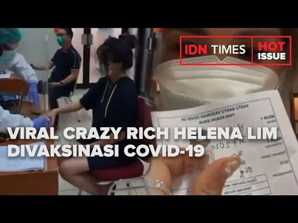 VIRAL CRAZY RICH HELENA LIM DIVAKSINASI COVID-19, INI KATA WAGUB DKI