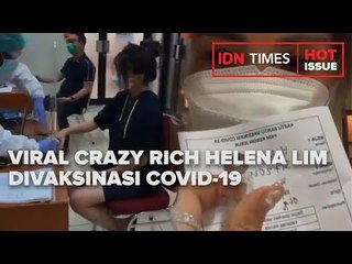 VIRAL CRAZY RICH HELENA LIM DIVAKSINASI COVID-19, INI KATA WAGUB DKI