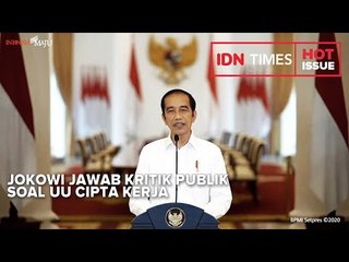 JOKOWI JAWAB KRITIK PUBLIK SOAL UU CIPTA KERJA