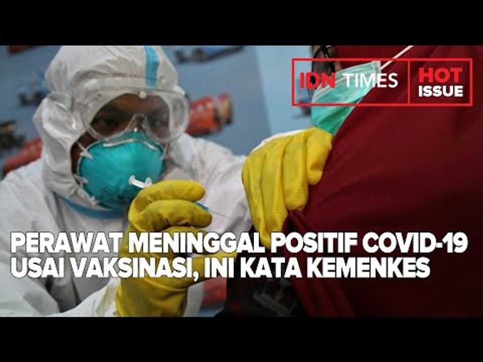 PERAWAT MENINGGAL POSITIF COVID-19 USAI VAKSINASI, INI KATA KEMENKES